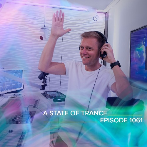 Armin van Buuren - A State of Trance 1061  › Торрент